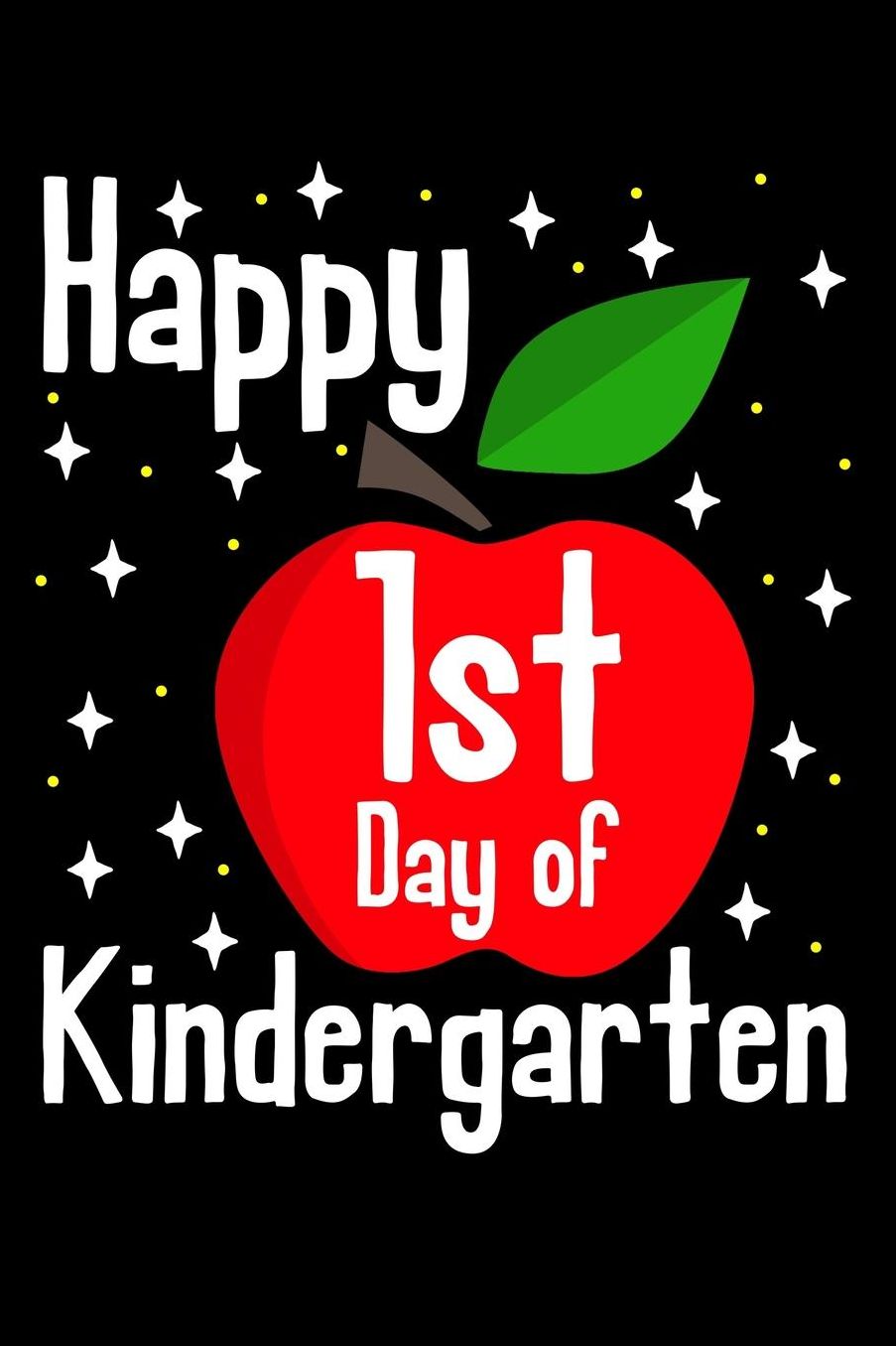 Happy 1st day of kindergarten: Apples and fruit fans design 120 Page composition Blank Notebook colleg ruled journal for your kids boy or girl to start a happy 1st day of school