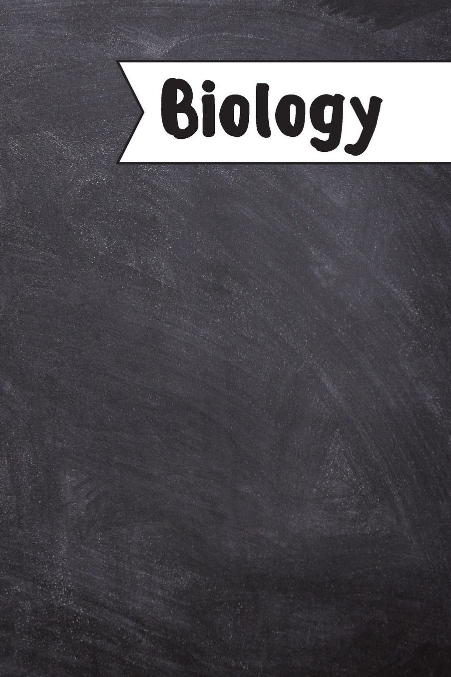 Biology: Back To School Notebook For Kids, Students & Teachers: 120 blank, 6 x 9 inches / Note Taking, learning, school lessons, teaching