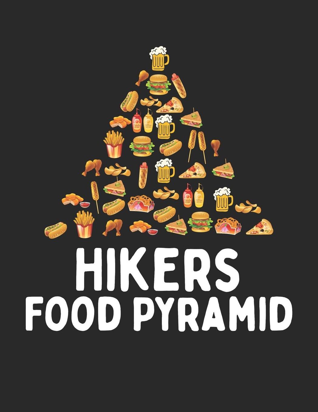 Mein Gipfellogbuch: Das Bergtouren Tagebuch zum selber ausfï¿½llen ♦ Wandertagebuch fï¿½r die schï¿½nsten Wanderungen, Aussichten und Erinnerungen ♦ A4+ Format ♦ Motiv: Hikers food pyramid