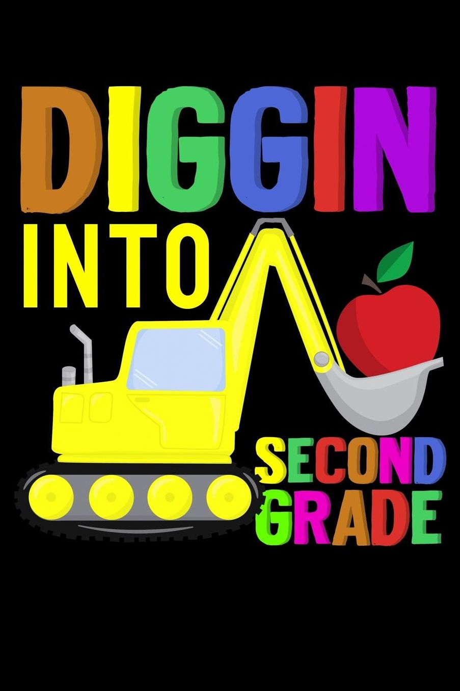Diggin into second grade: Bagger and trucks fans design 120 Page composition Blank Notebook colleg ruled journal for your kids boy or girl to start a happy 1st day of school