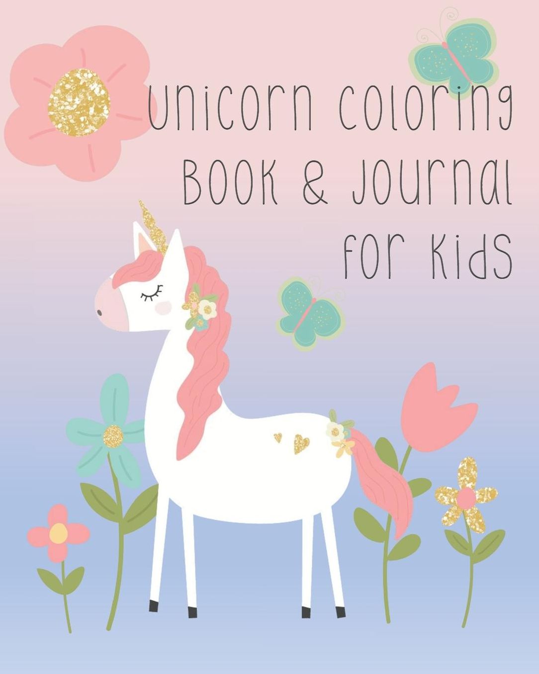 Unicorn Coloring Book & Journal for Kids: Whimsical Notebook for Creative Coloring and Journaling