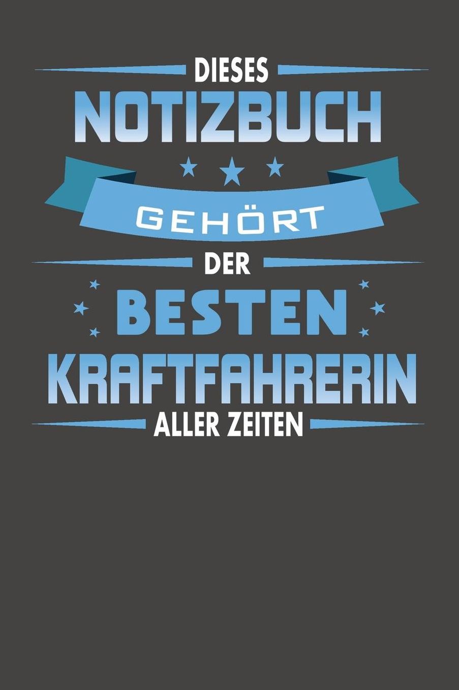 Dieses Notizbuch Gehï¿½rt Der Besten Kraftfahrerin Aller Zeiten: Praktischer Wochenplaner fï¿½r ein ganzes Jahr ohne festes Datum