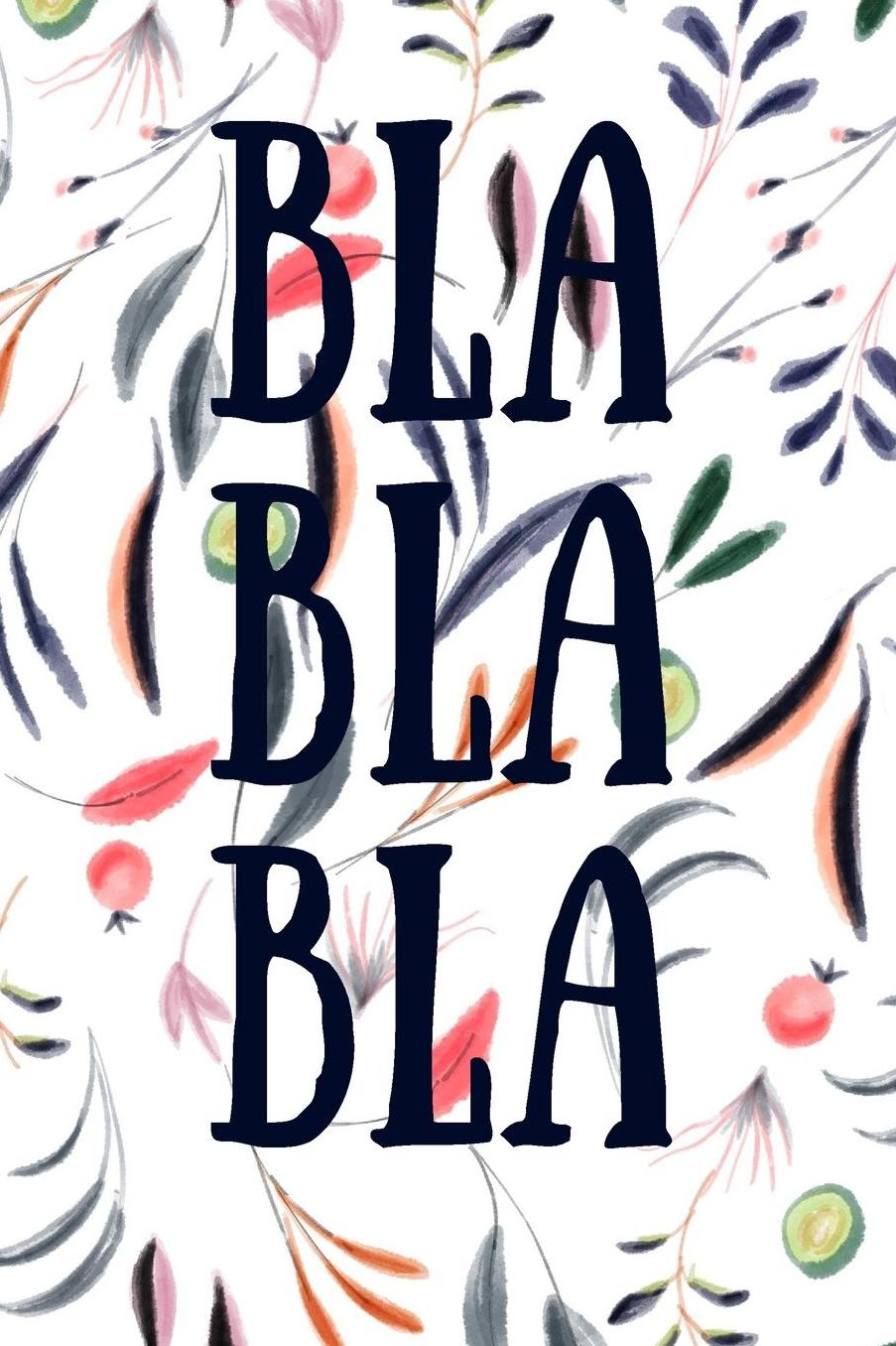 BlaBlaBla: Back To School Notebook For Kids, Students & Teachers: 120 dot lined Pages, 6 x 9 inches / Note Taking, learning, school lessons, teaching