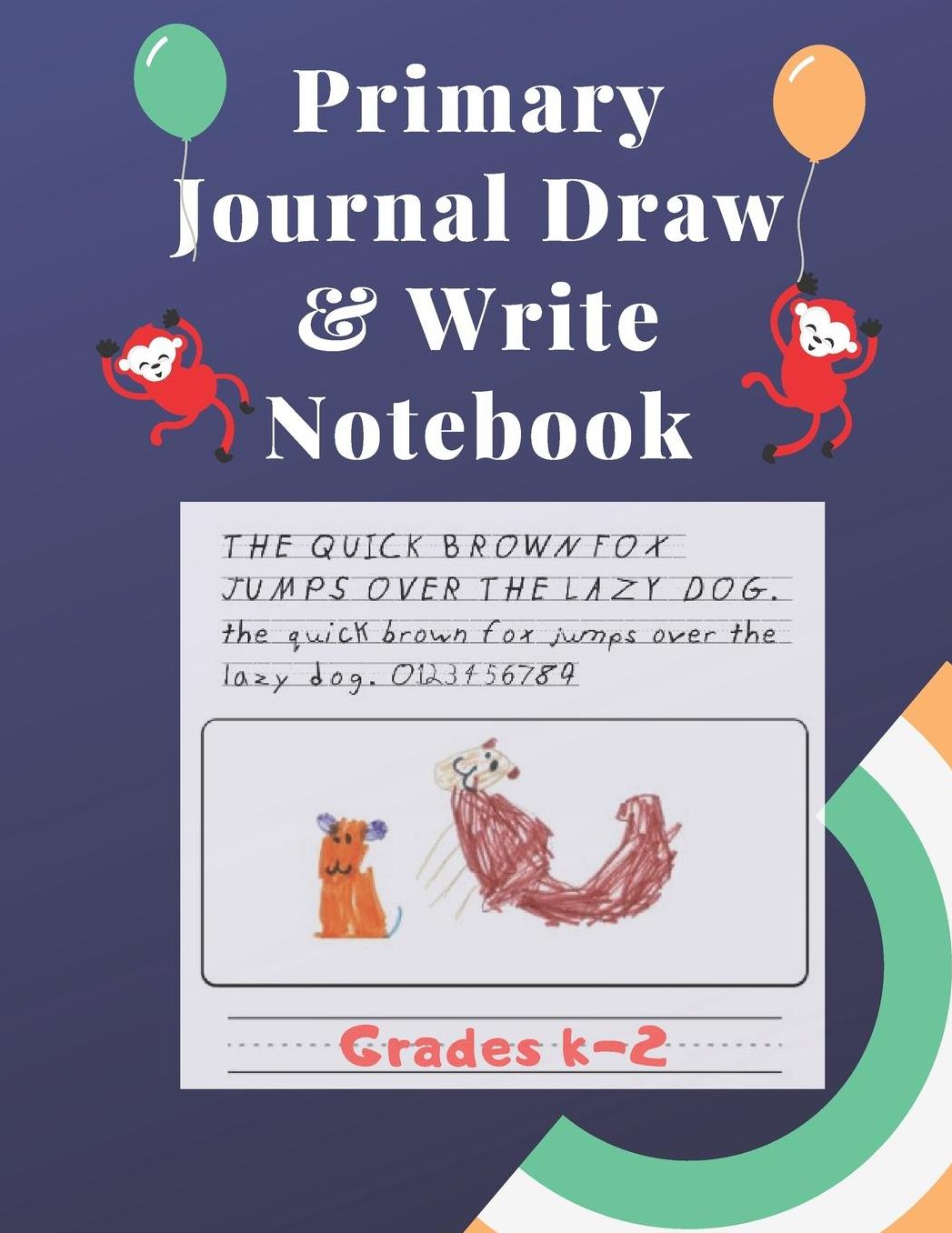 Primary Journal Draw & Write Notebook: Kids Composition Book Handwriting Dotted Midline & Picture Space120 Pages