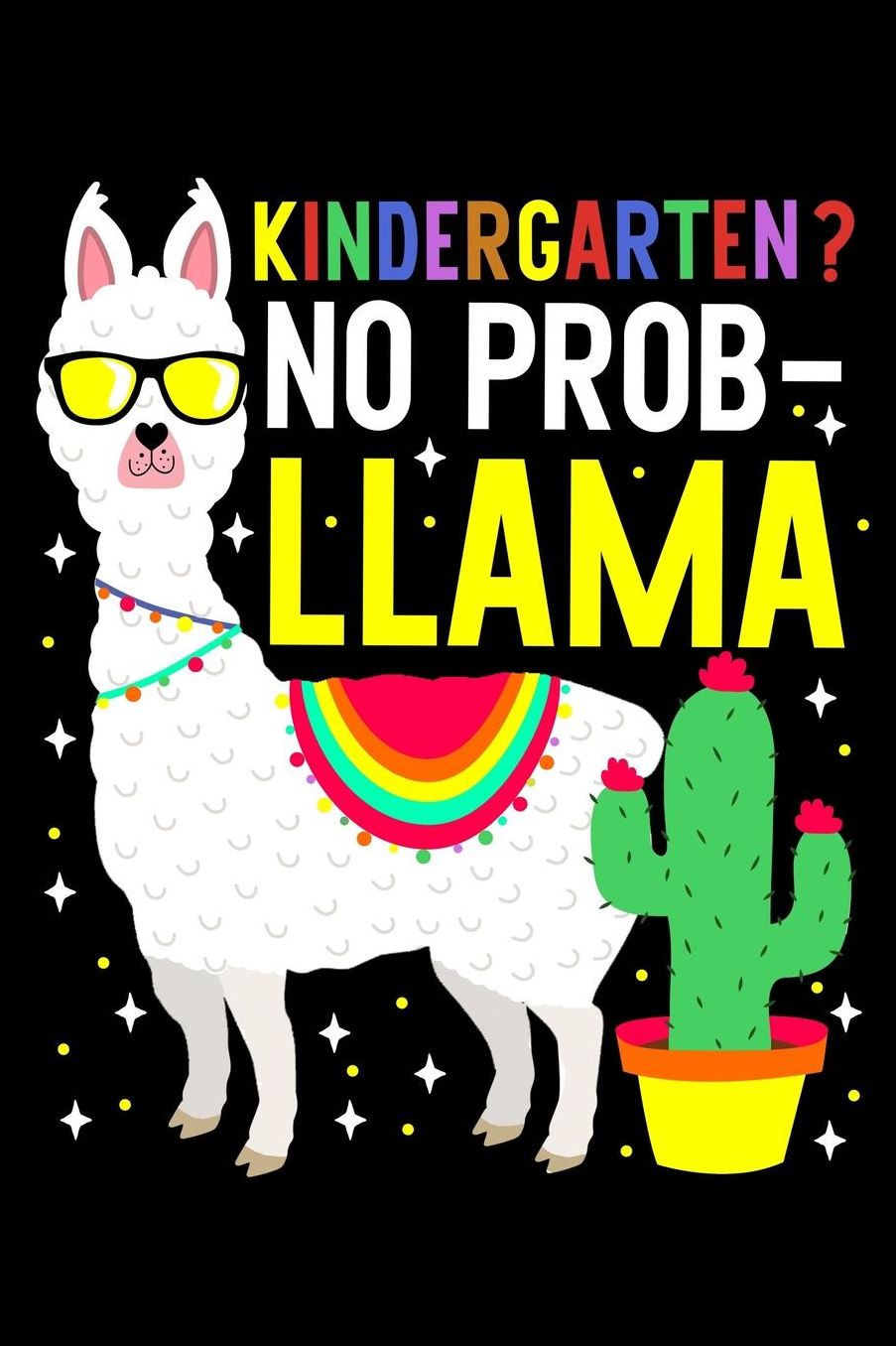 Kindergarten? No probllama: Animals and llama fans design 120 Page composition Blank Notebook colleg ruled journal for your kids boy or girl to start a happy 1st day of school