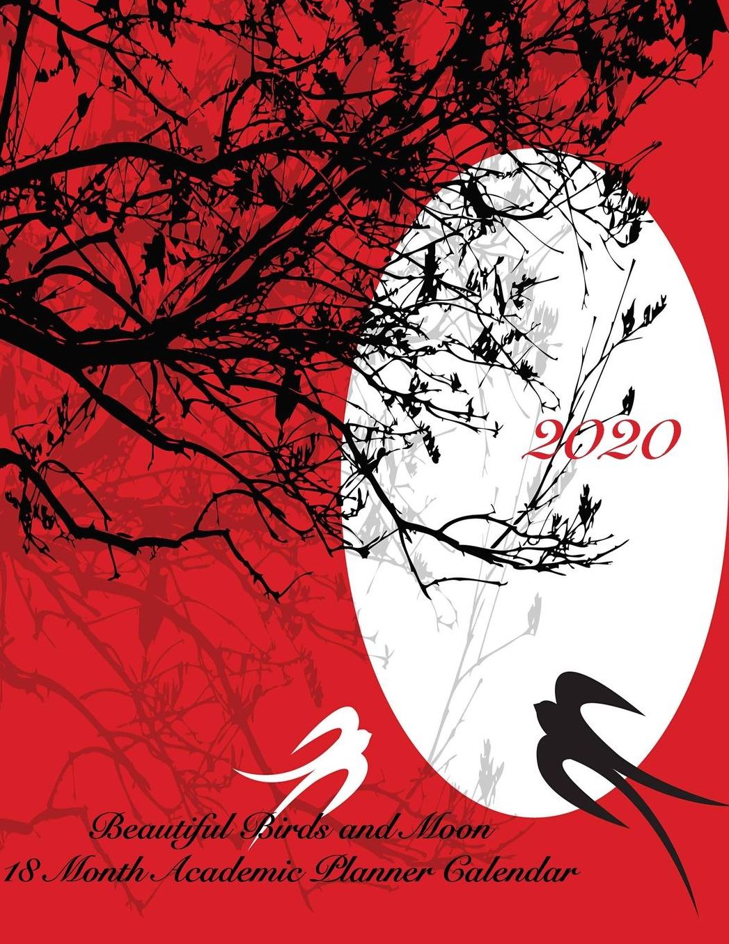 2020 Beautiful Birds and Moon 18 Month Academic Planner Calendar: July 2019 To December 2020 Calendar Schedule Organizer with Inspirational Quotes