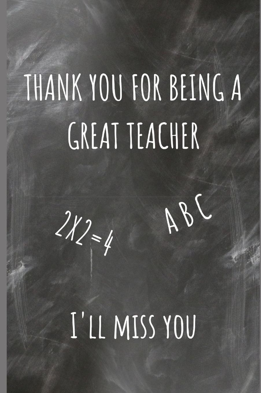 Thank you for being a great teacher: Awesome 6''x 9'' Teacher Journal or Planner for Teacher Gift Great for Teacher Appreciation/Year End Gift/Thank you