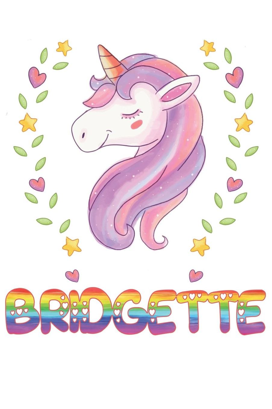 Bridgette: Bridgette Notebook Journal 6x9 Personalized Gift For Bridgette Unicorn Rainbow Colors Lined Paper