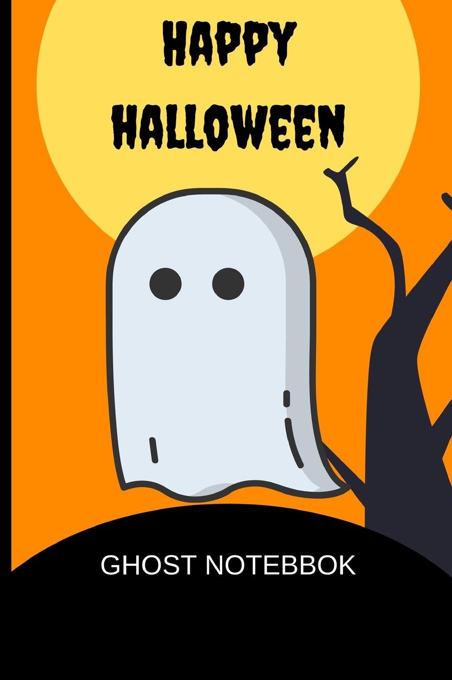 Happy Halloween Ghost Notebook: Cute ghost graphic Halloween books for kids, great gift Idea, 6x9 inches lined notebook/journal/Diary to write in, 120 ruled pages, Halloween activity book, trick or treat party favour, boo basket gift exchange