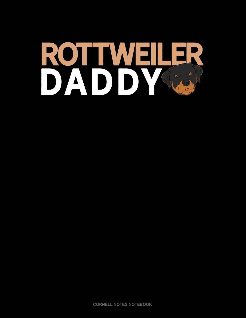 Rottweiler Daddy: Cornell Notes Notebook