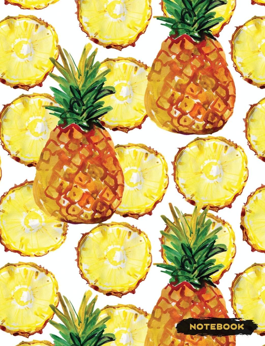 Notebook: Pineapple Lined Journal, Composition Notebook, Ruled Lines