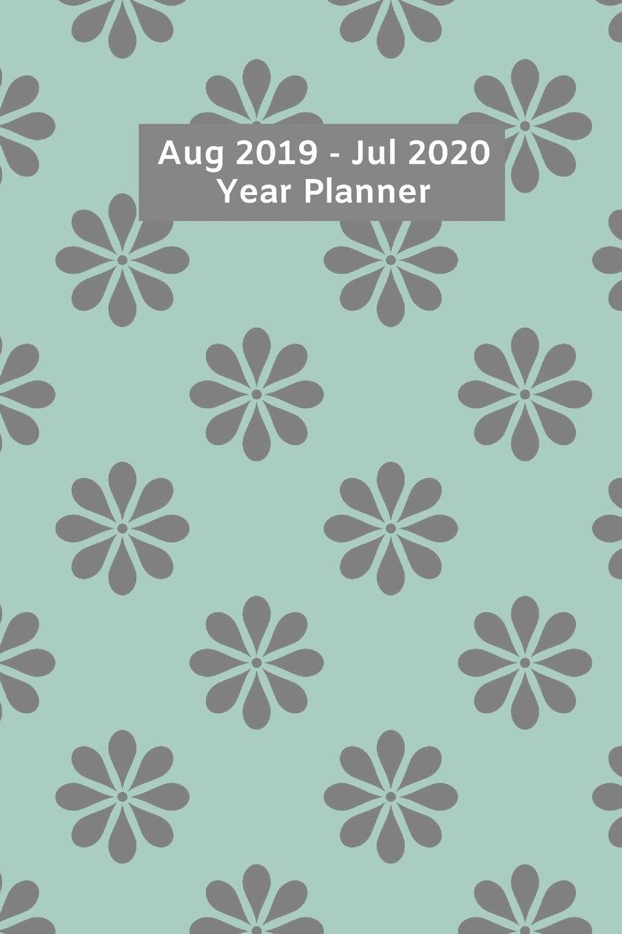 Planner Book and Organizer 2019-2020 Mid Year Academic Diary Week To Page View: Blue-Grey Daisy Design - ideal for student/teacher