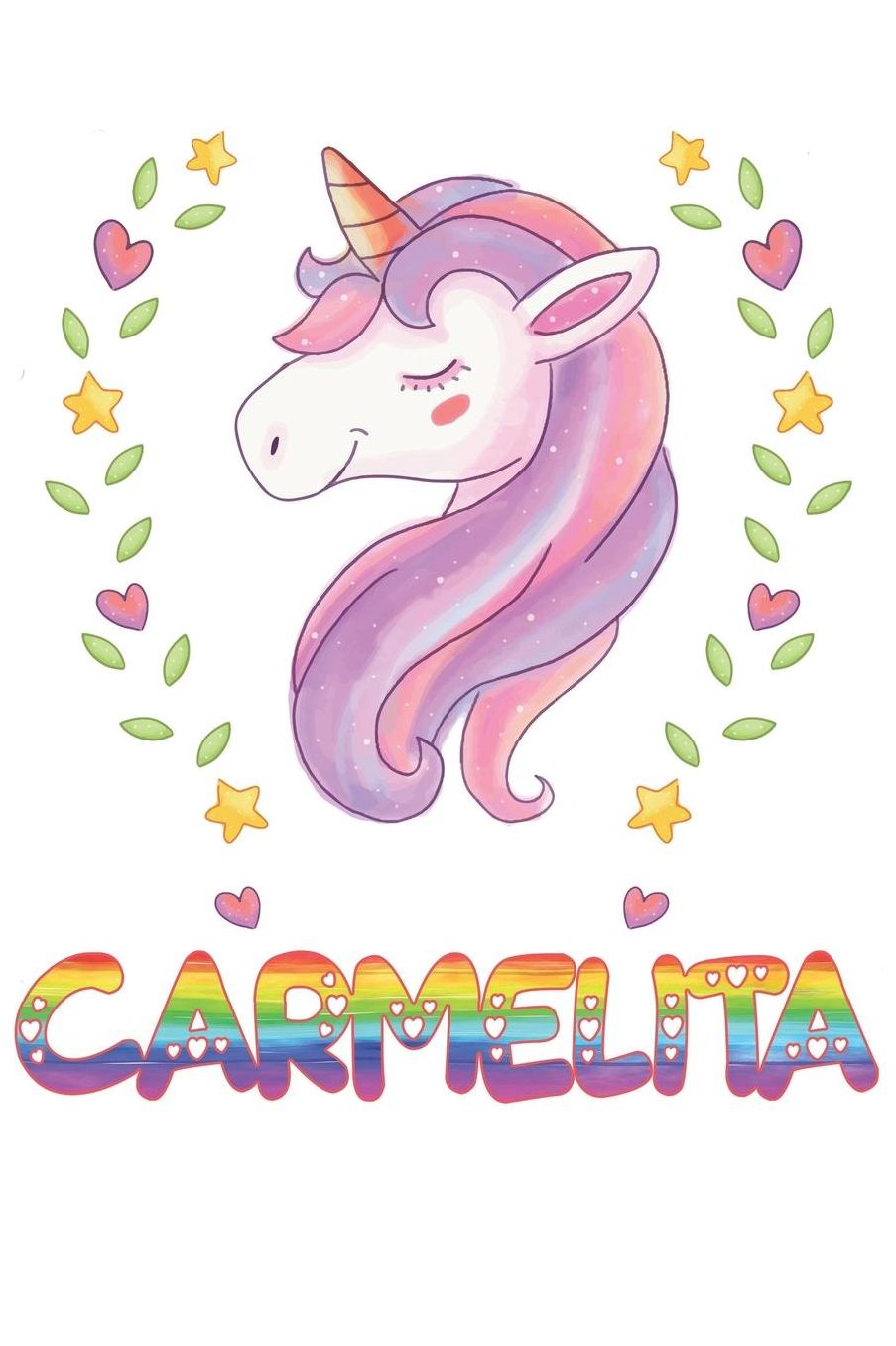 Carmelita: Carmelita Notebook Journal 6x9 Personalized Gift For Carmelita Unicorn Rainbow Colors Lined Paper
