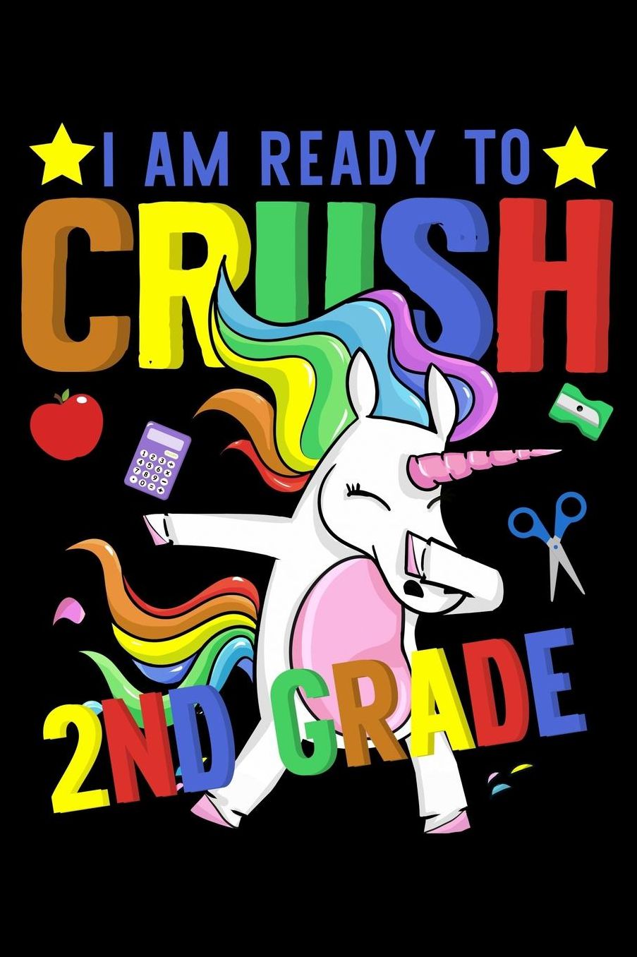 I am ready to crush 2nd grade: Unicorn and magical creature fans design 120 Page composition Blank Notebook colleg ruled journal for your kids boy or girl to start a happy 1st day of school