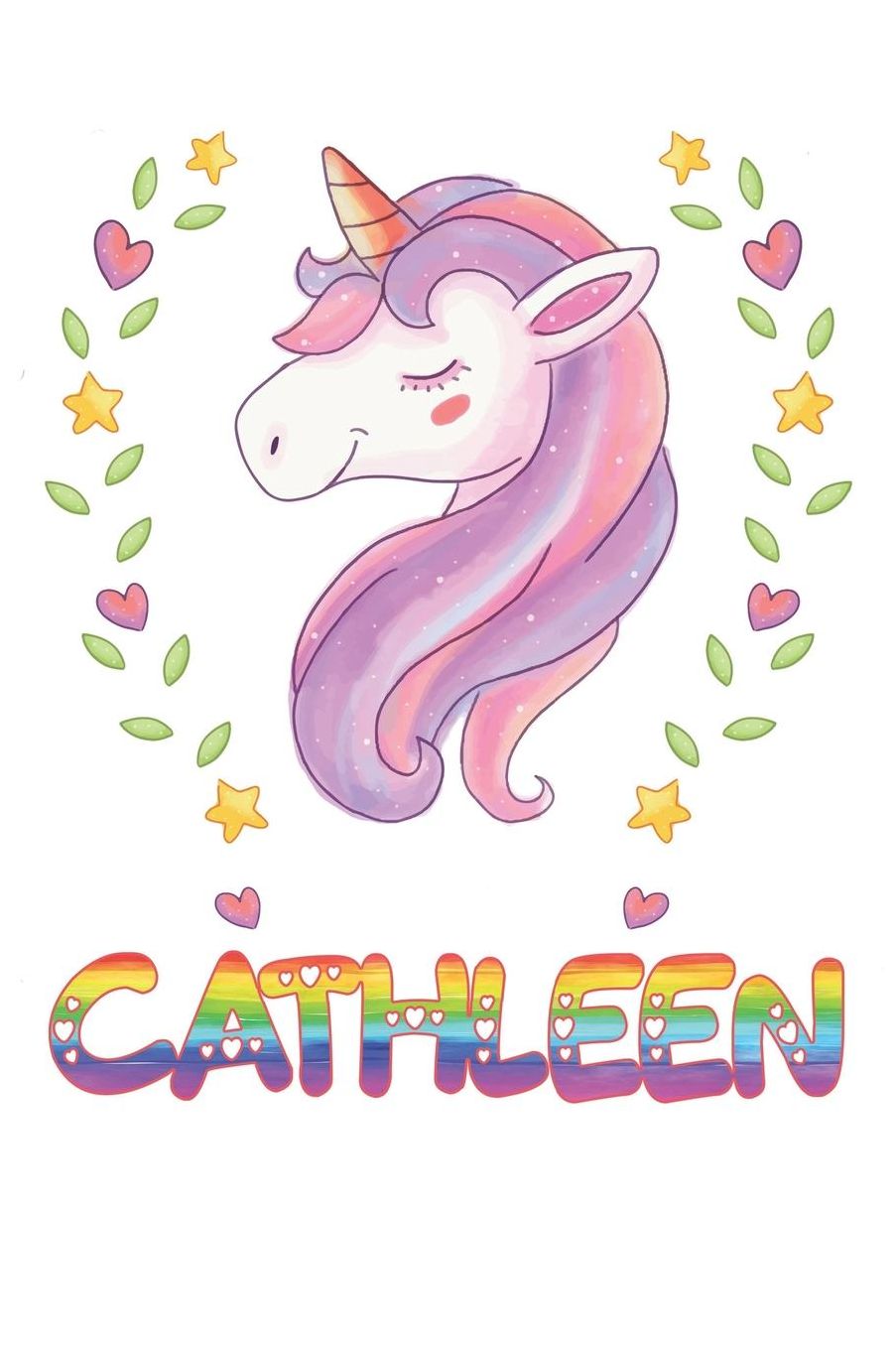 Cathleen: Cathleen Notebook Journal 6x9 Personalized Gift For Cathleen Unicorn Rainbow Colors Lined Paper