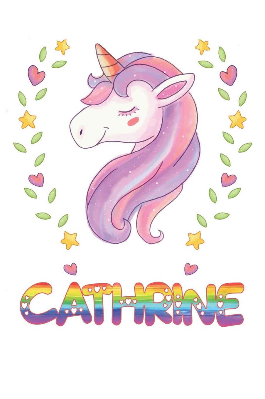 Cathrine: Cathrine Notebook Journal 6x9 Personalized Gift For Cathrine Unicorn Rainbow Colors Lined Paper