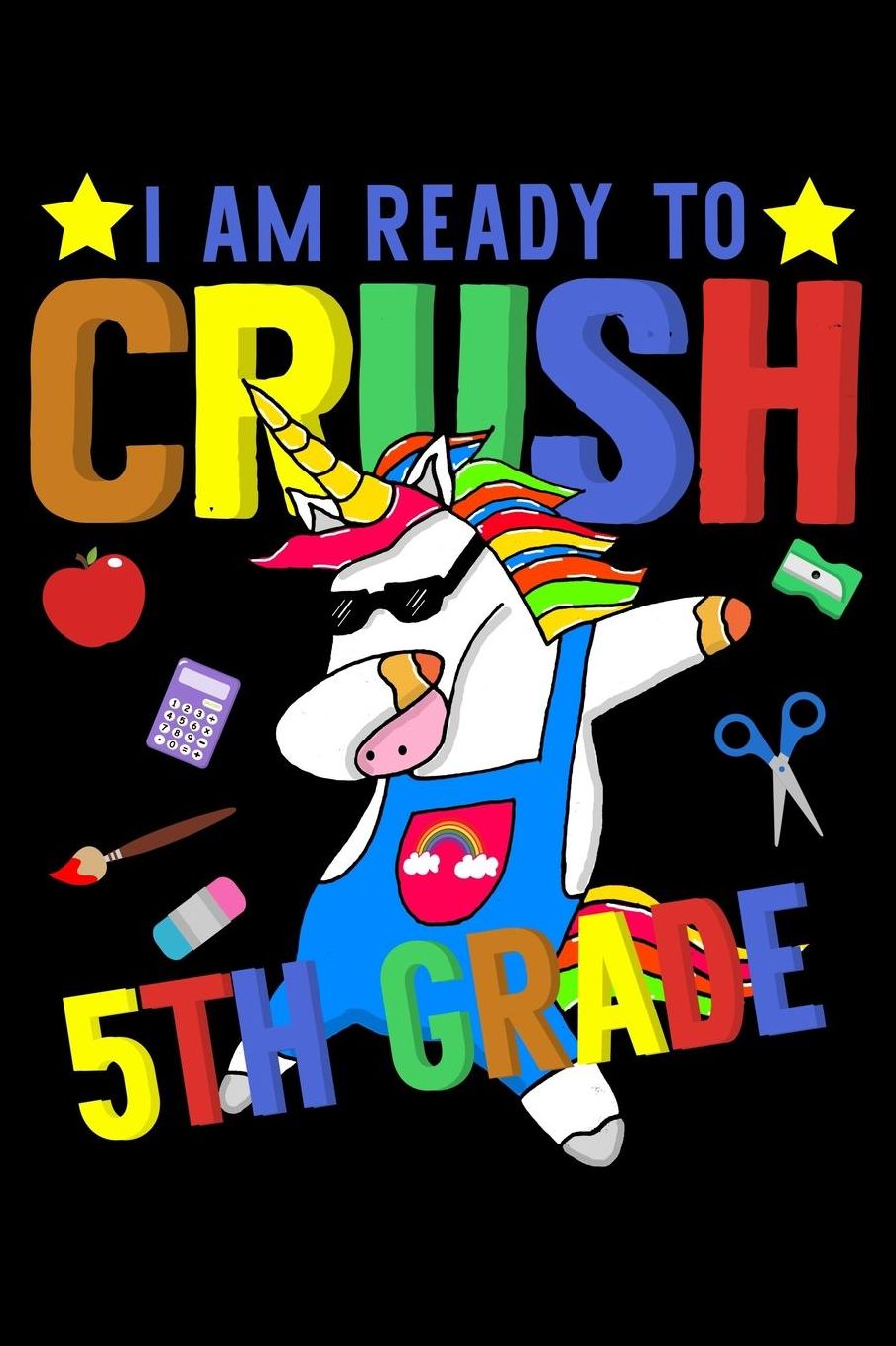 I am ready to crush 5th grade: Unicorn and magical creature fans design 120 Page composition Blank Notebook colleg ruled journal for your kids boy or girl to start a happy 1st day of school