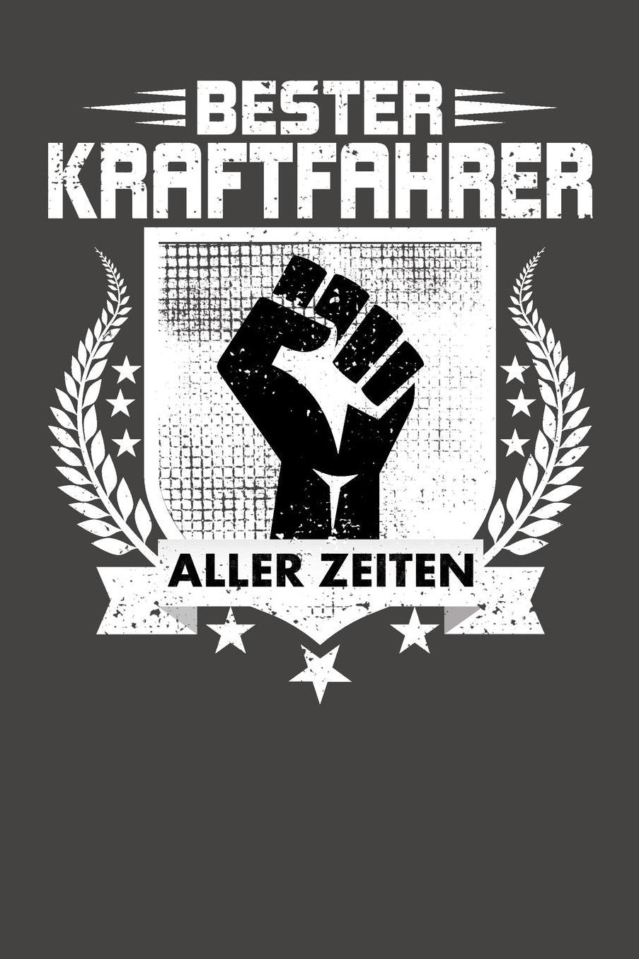 Bester Kraftfahrer aller Zeiten: Praktischer Wochenplaner fï¿½r ein ganzes Jahr ohne festes Datum