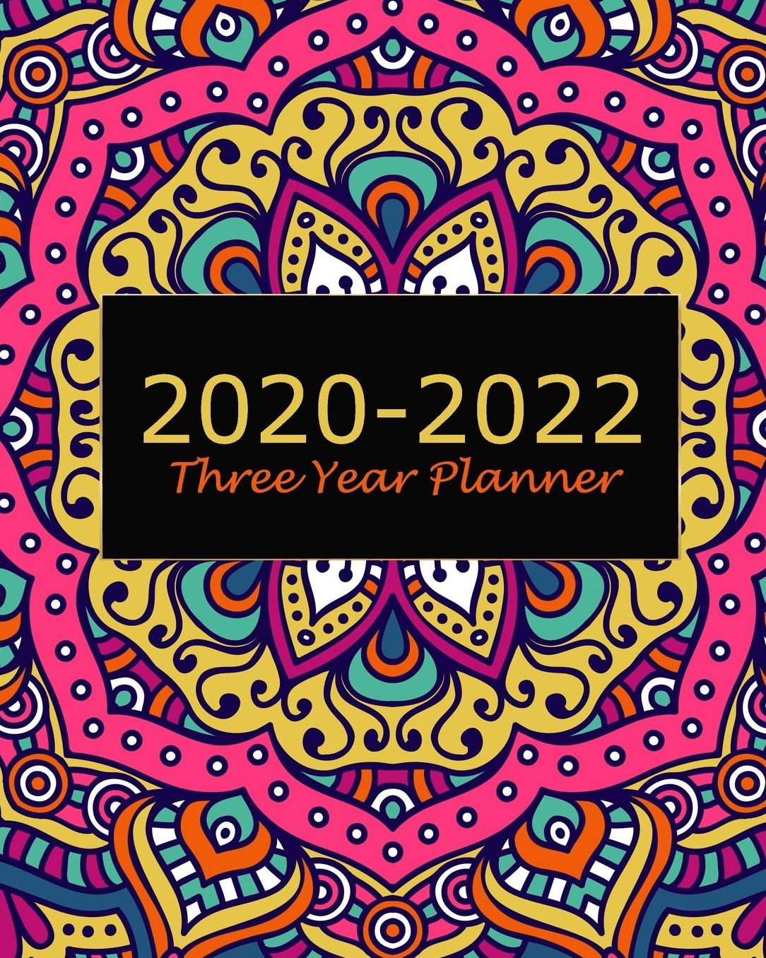 2020-2022 Three Year Planner: Cute Colorful Art Monthly Calendar Schedule Organizer (36 Months) For The Next Three Years With Holidays and inspirational Quotes