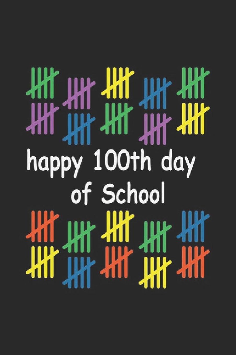 Happy 100th Day Of School: School Notes Notebook Primary School Notebook School kids, students, pupils for sketches, notes, tasks, ideas and To-Do lists, Dot Grid notebook, 120 pages