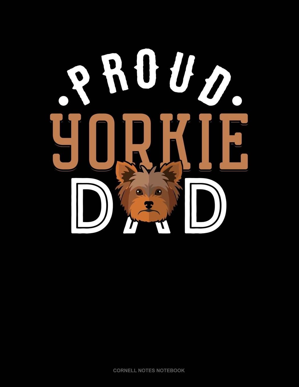 Proud Yorkie Dad: Cornell Notes Notebook