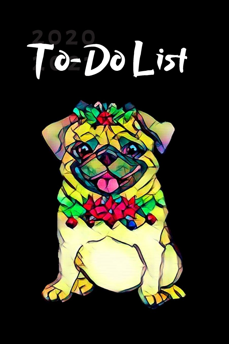 Stained Glass Christmas Pug Dog Cute Christmas Blank Gift To-Do List Book for Women or Man: Lined Journal Pocket Size at-A-Glance Honey does Notes or Appointments