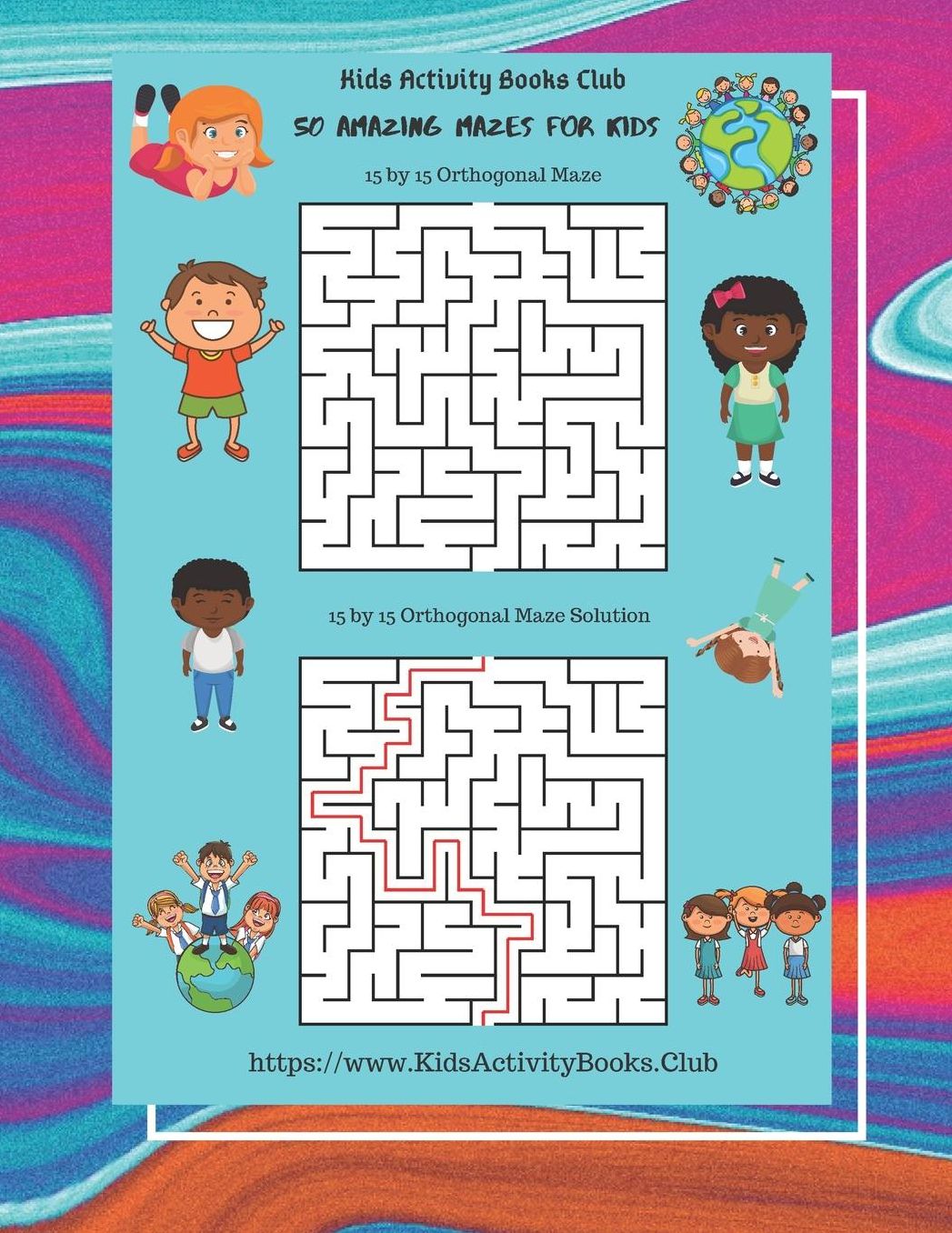 50 Amazing Mazes for Kids: ( Rectangular Orthogonal, Rectangular Delta, Triangular Delta, Hexagonal Delta, Hexagonal Sigma, Rectangular Sigma, Circular Diameter Theta) Mazes