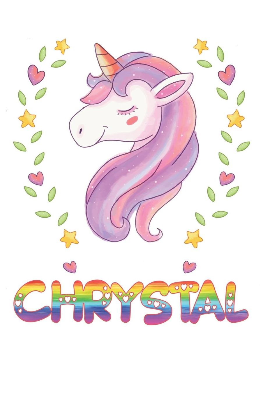 Chrystal: Chrystal Notebook Journal 6x9 Personalized Gift For Chrystal Unicorn Rainbow Colors Lined Paper
