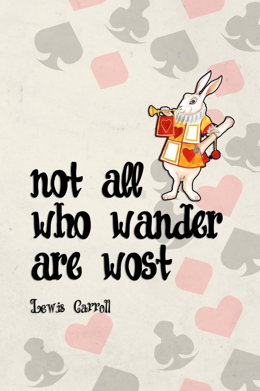 Not All Who Wander Are Lost: Blank Lined Notebook ( Alice In Wonderland ) Poker