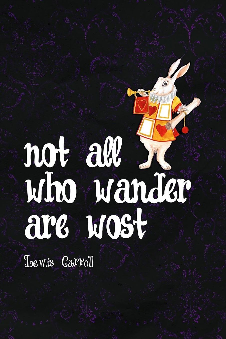 Not All Who Wander Are Lost: Blank Lined Notebook ( Alice In Wonderland ) Black