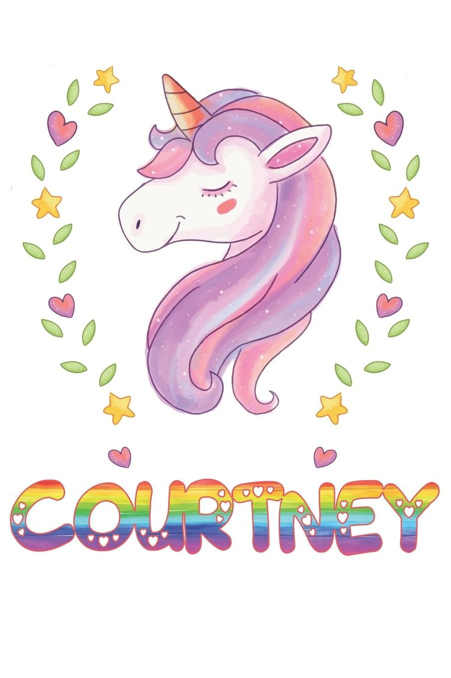 Courtney: Courtney Notebook Journal 6x9 Personalized Gift For Courtney Unicorn Rainbow Colors Lined Paper