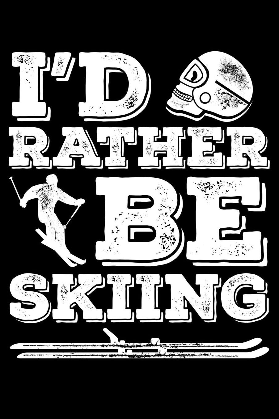 I'D Rather Be Skiing: Blank Paper Sketch Book - Artist Sketch Pad Journal for Sketching, Doodling, Drawing, Painting or Writing