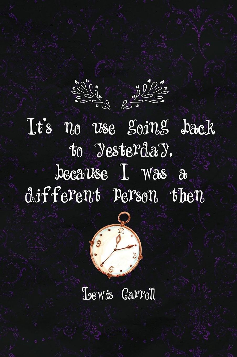 It's No Use Going Back To Yesterday, Because I Was A Different Person Then: Blank Lined Notebook ( Alice In Wonderland ) Black