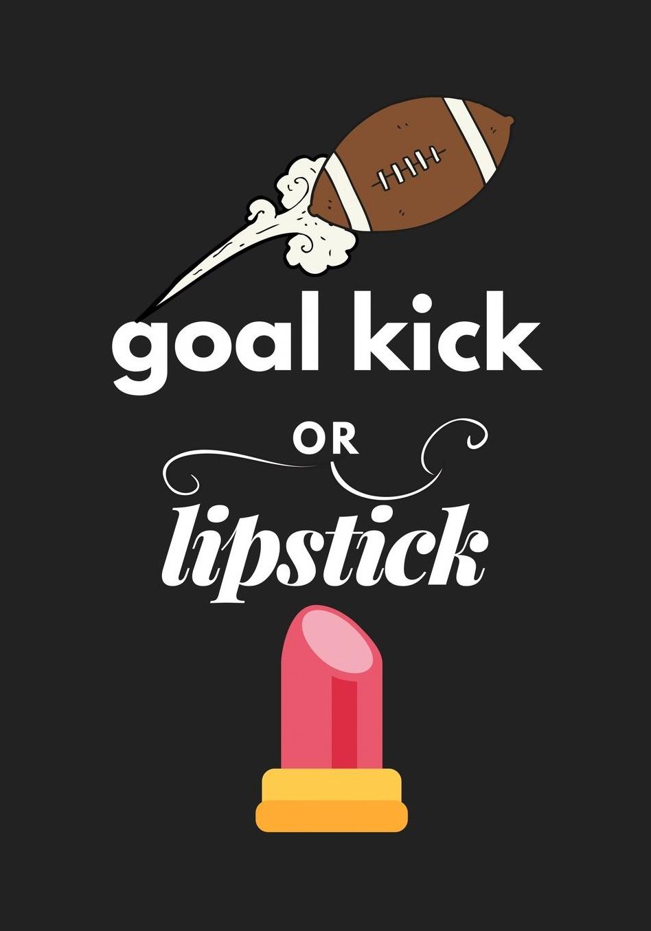 Goal Kick or Lipstick: Football Gender Reveal Party Supplies Boy or Girl Baby Shower Pink and Blue Guest Book Blank Lined Journal Notebook to Write In Memory Keepsake Gift Tracker Log