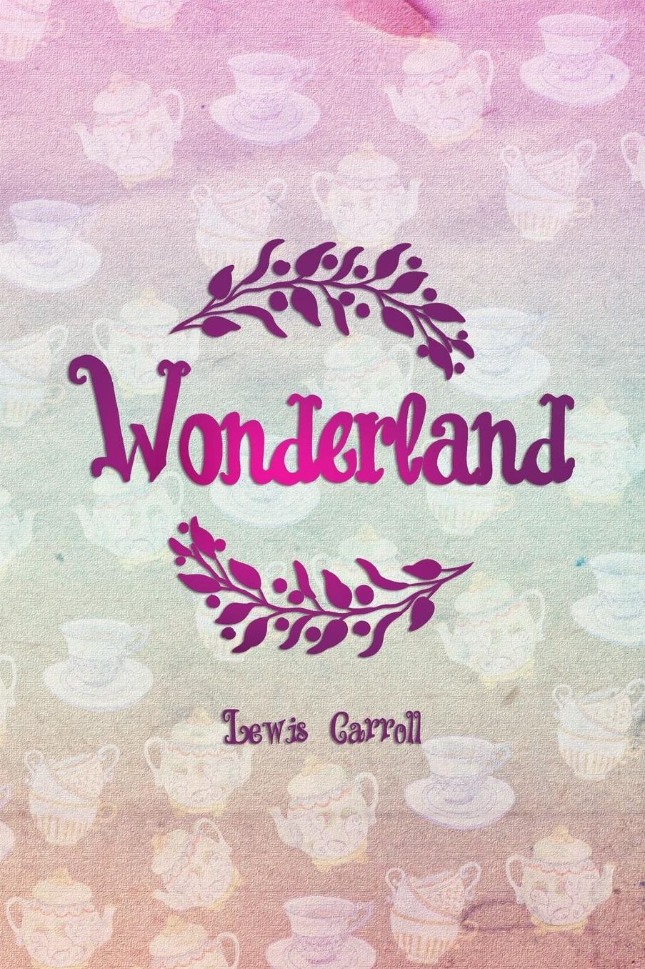 Wonderland: Blank Lined Notebook ( Alice In Wonderland ) Tea