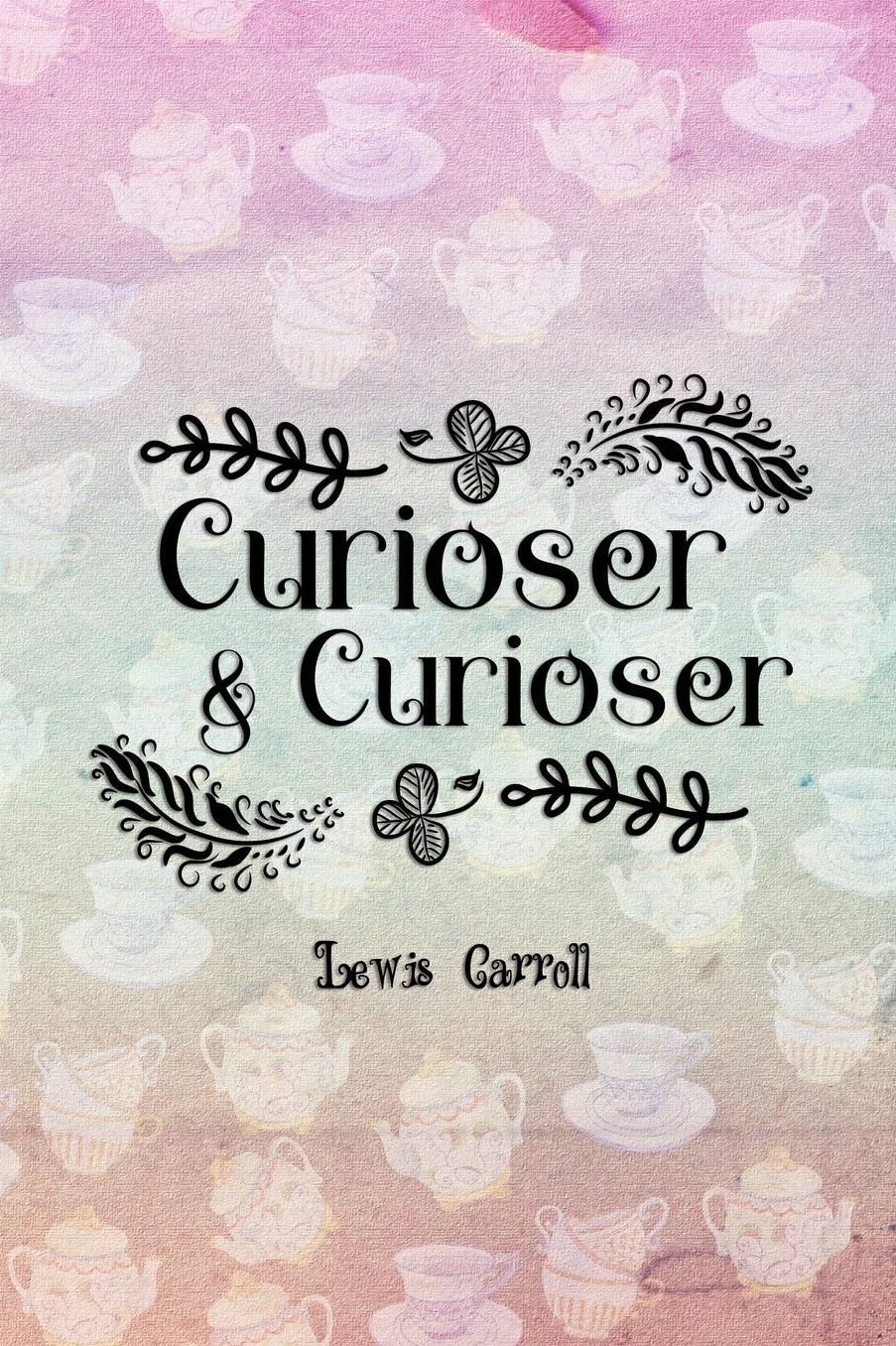 Curioser & Curioser: Blank Lined Notebook ( Alice In Wonderland ) Tea