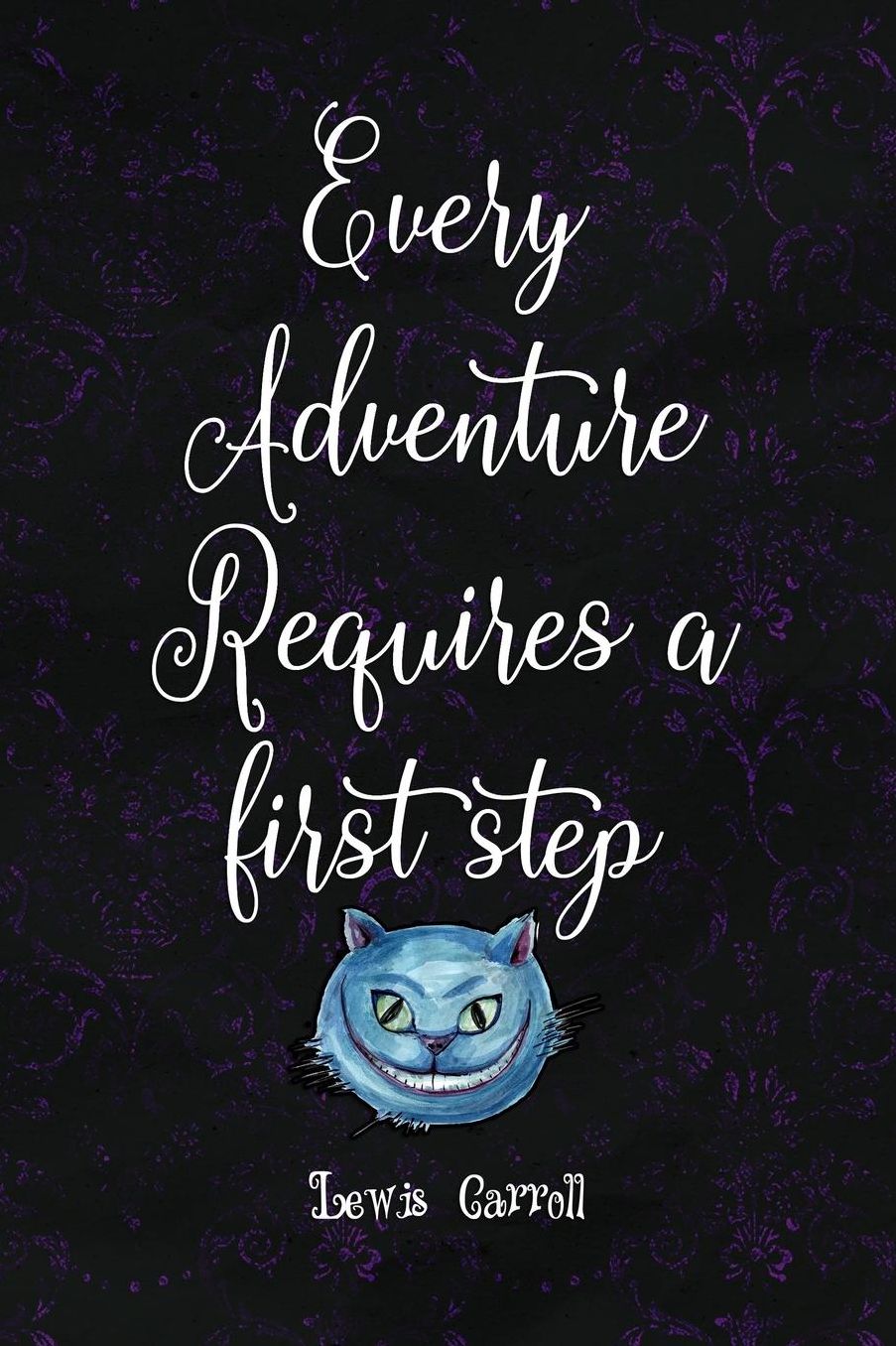 Every Adventure Requires A First Step: Blank Lined Notebook ( Alice In Wonderland ) Black