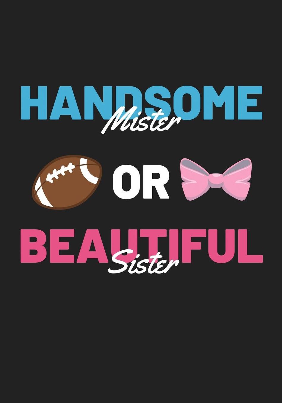 Handsome Mister or Beautiful Sister: Football Gender Reveal Party Supplies Boy or Girl Baby Shower Pink and Blue Guest Book Blank Lined Journal Notebook to Write In Memory Keepsake Gift Tracker Log