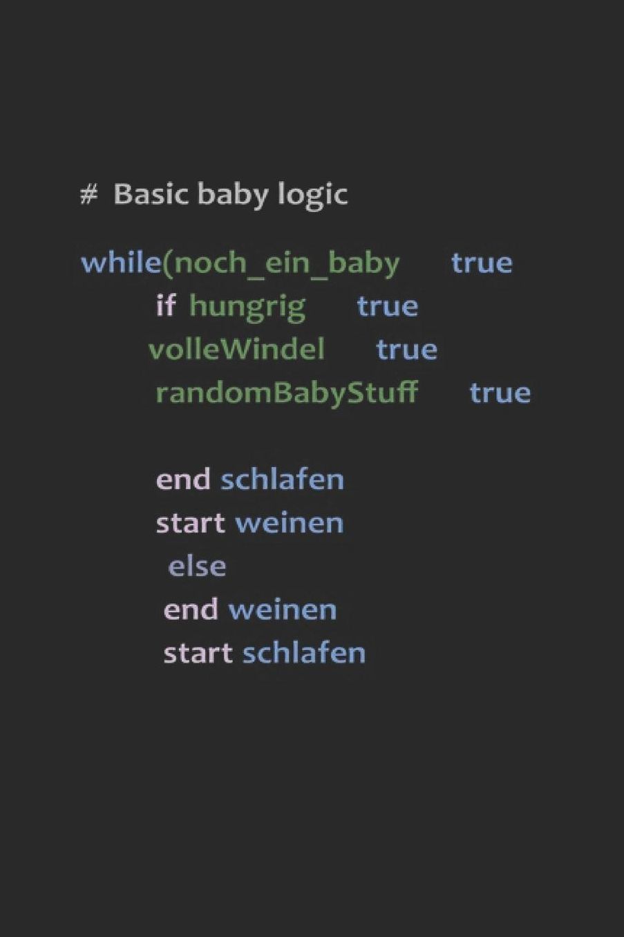 Basic Baby Logic: Programming Developer Notebook Computer Science Journal for Coder, Coding Samples Programmers and computer nerds for sketches, notes, tasks, code ideas and To-Do lists, Dot Grid notebook, 120 pages