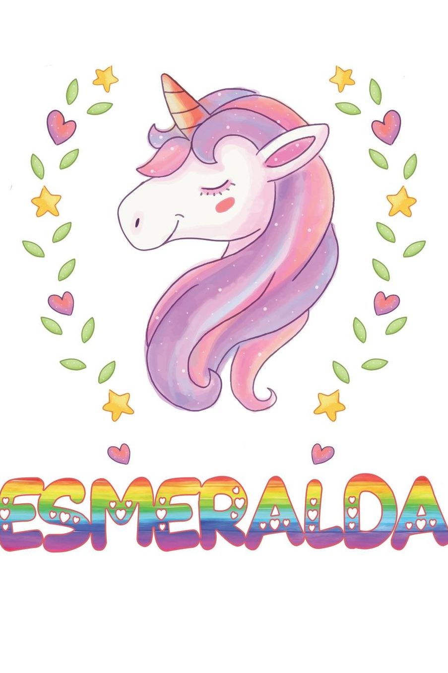 Esmeralda: Esmeralda Notebook Journal 6x9 Personalized Gift For Esmeralda Unicorn Rainbow Colors Lined Paper