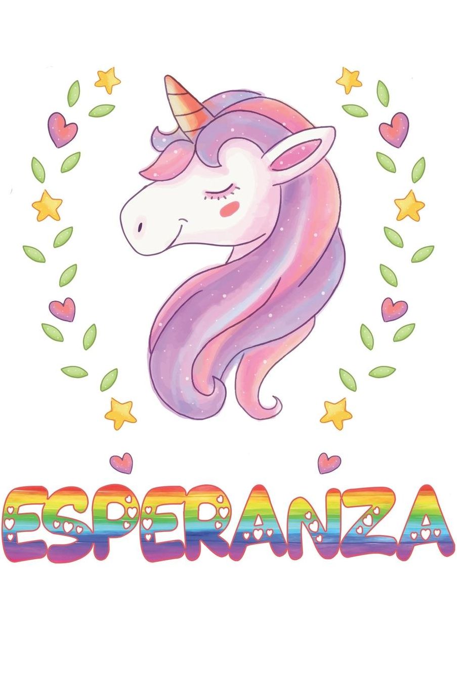 Esperanza: Esperanza Notebook Journal 6x9 Personalized Gift For Esperanza Unicorn Rainbow Colors Lined Paper