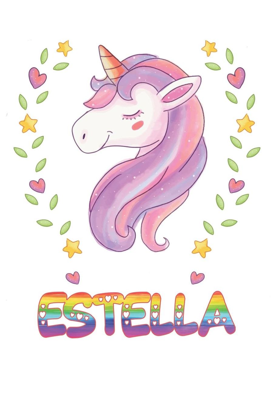 Estella: Estella Notebook Journal 6x9 Personalized Gift For Estella Unicorn Rainbow Colors Lined Paper