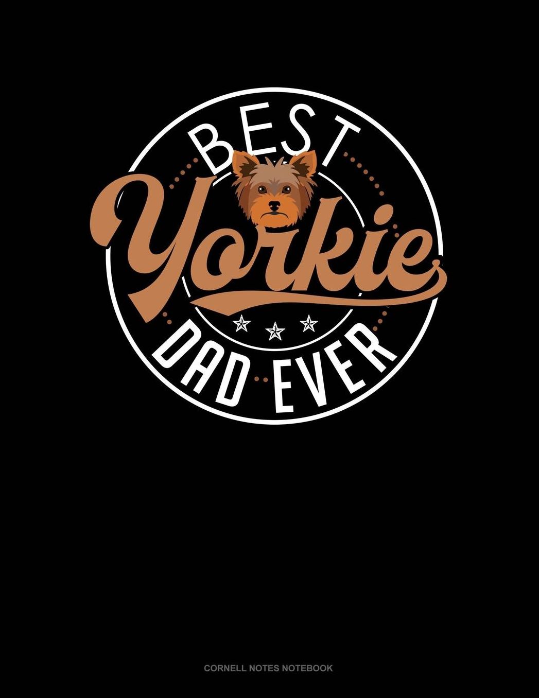 Best Yorkie Dad Ever: Cornell Notes Notebook