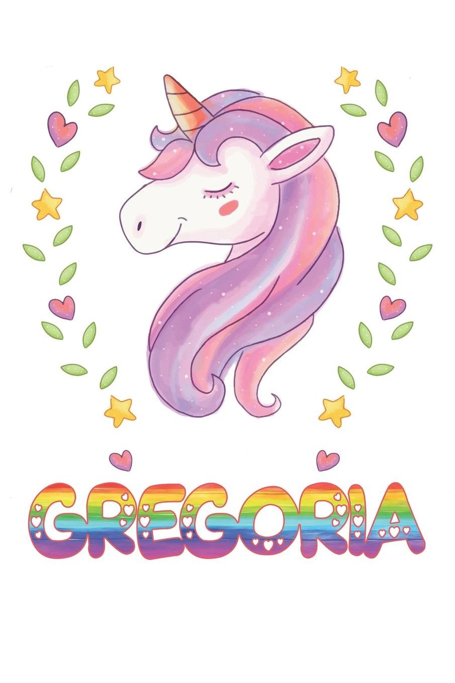 Gregoria: Gregoria Notebook Journal 6x9 Personalized Gift For Gregoria Unicorn Rainbow Colors Lined Paper