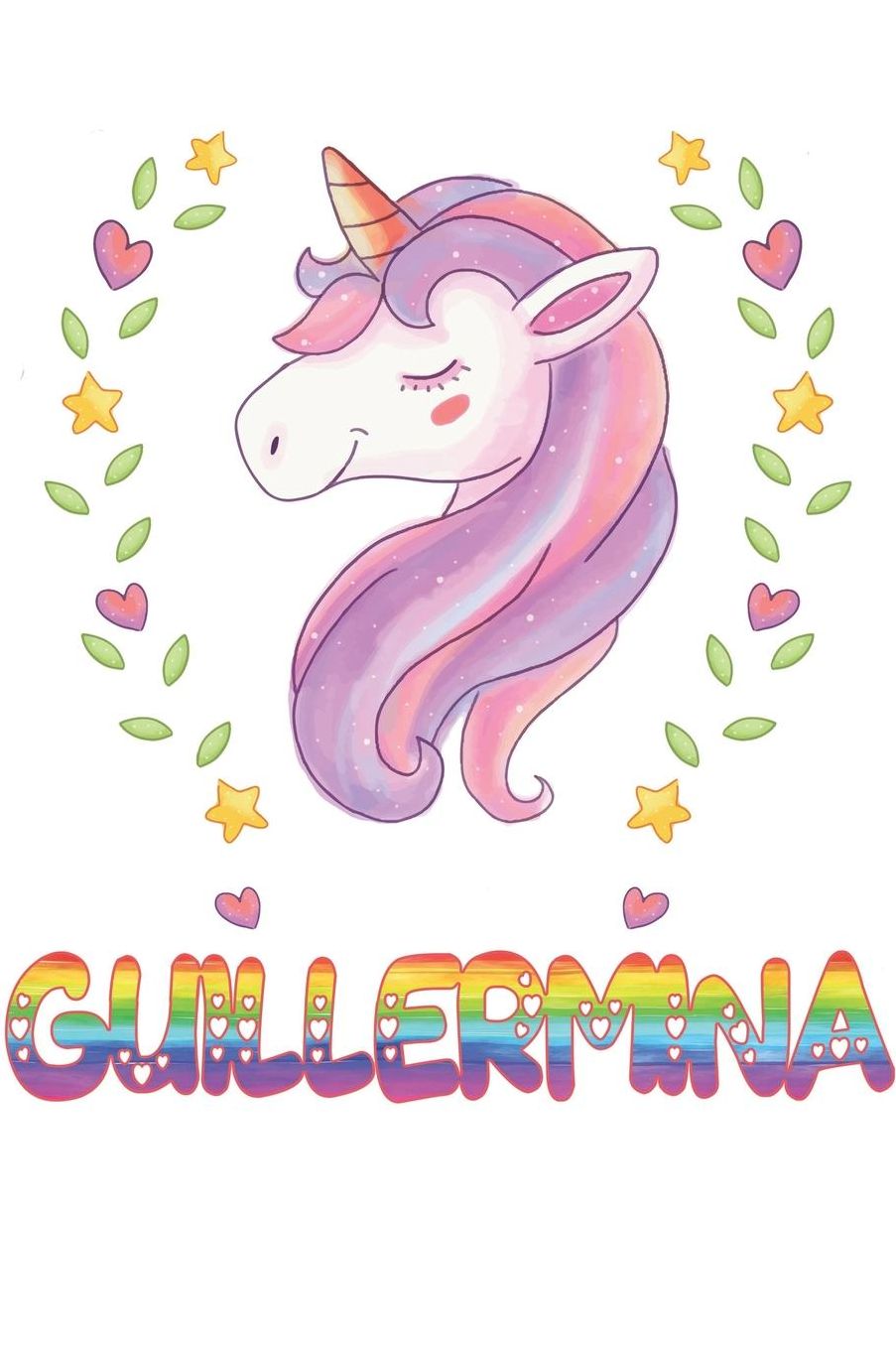 Guillermina: Guillermina Notebook Journal 6x9 Personalized Gift For Guillermina Unicorn Rainbow Colors Lined Paper