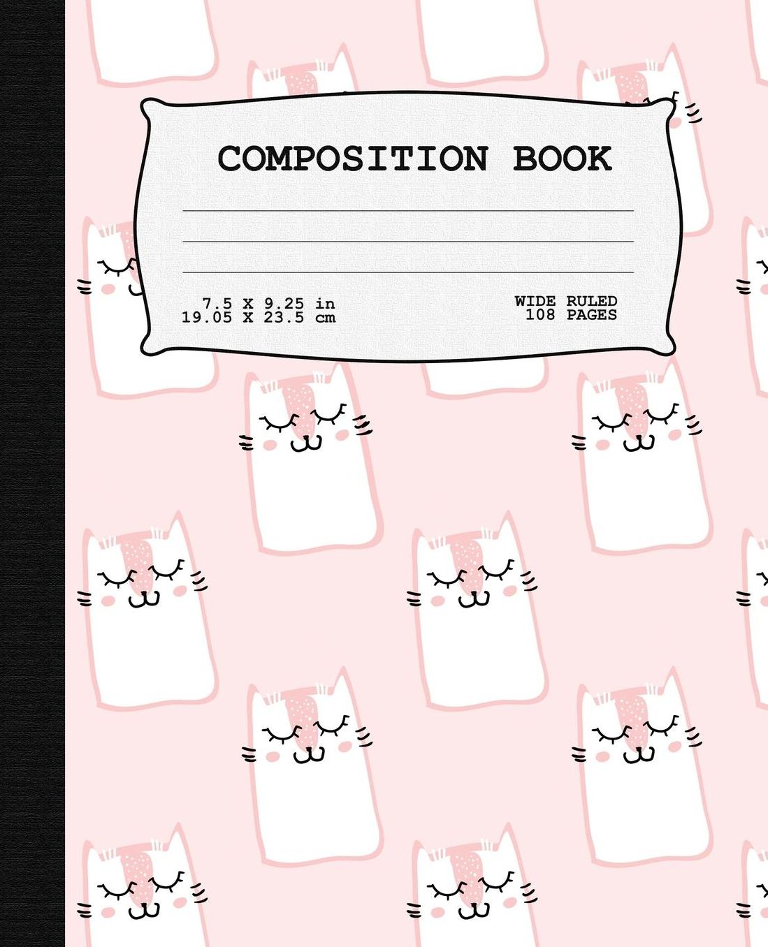 Composition Book: Pink Pattern of Cats Wide Ruled Lined Paper 108 pages 7.5 x 9.25