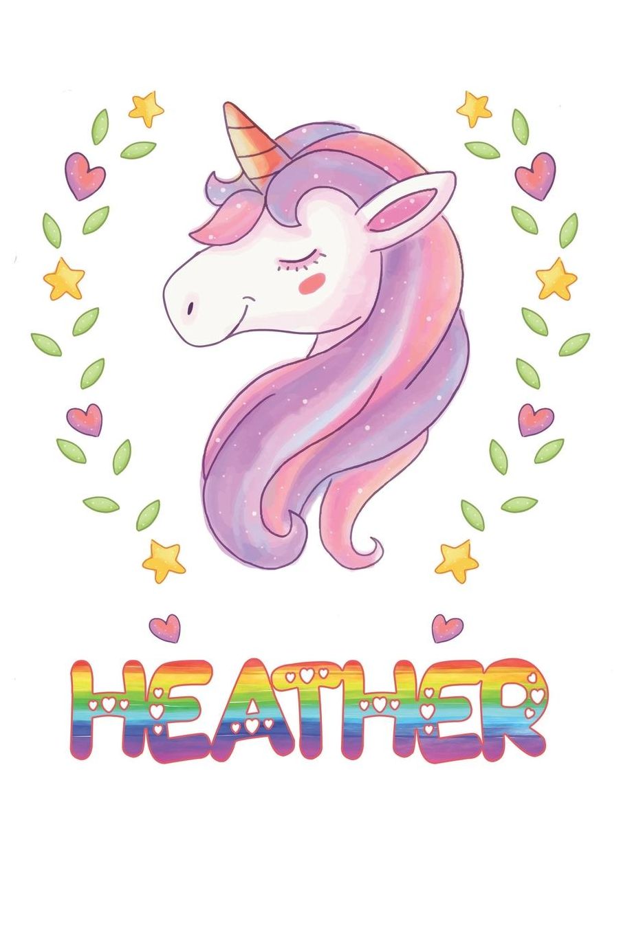 Heather: Heather Notebook Journal 6x9 Personalized Gift For Heather Unicorn Rainbow Colors Lined Paper