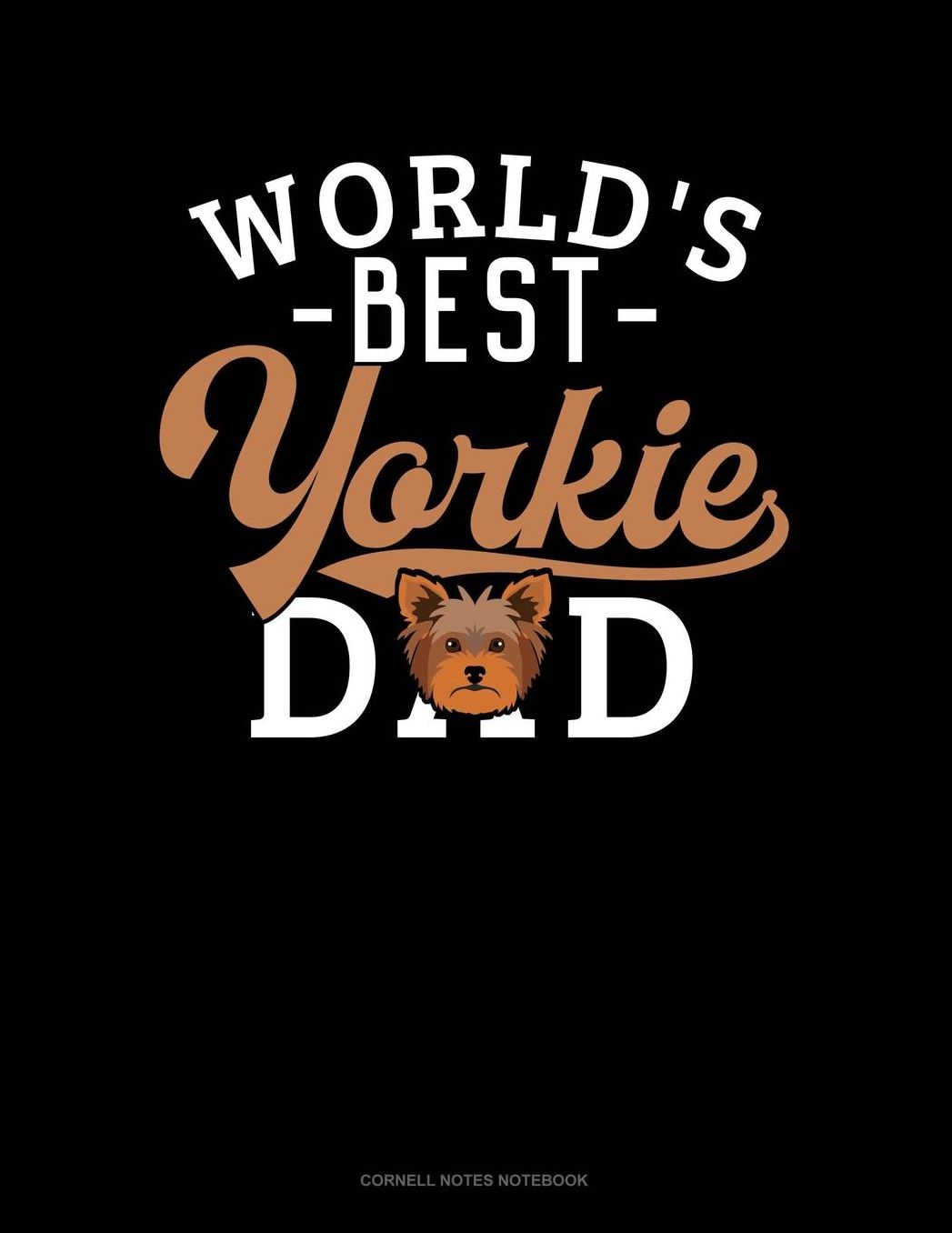 World's Best Yorkie Dad: Cornell Notes Notebook
