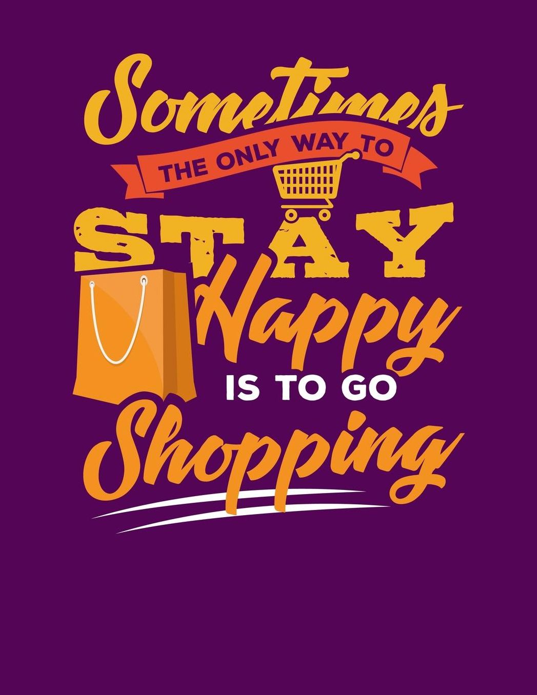 Sometimes the Only Way to Stay Happy is to Go Shopping: Simple Lined Organizer