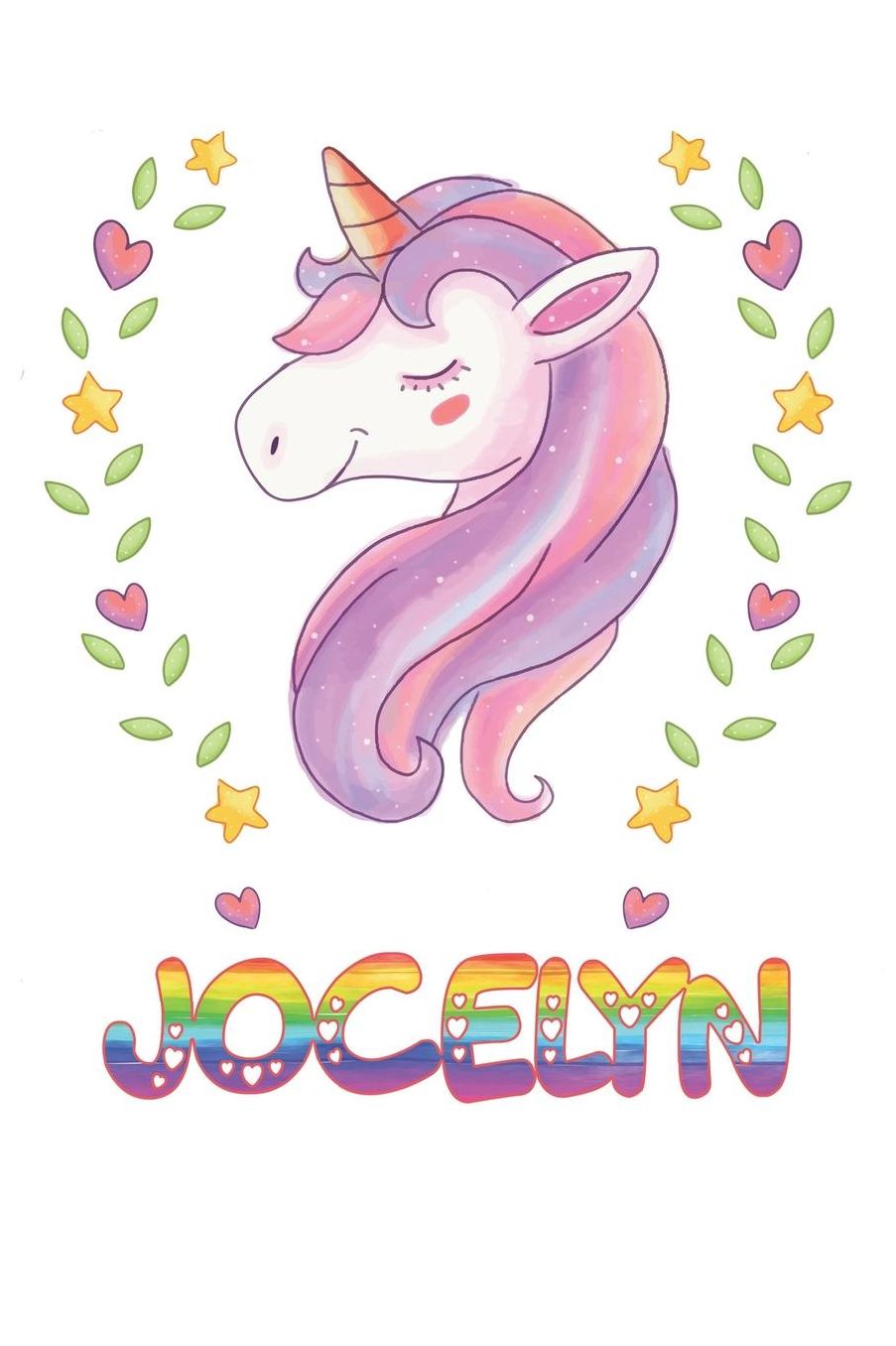 Jocelyn: Jocelyn Notebook Journal 6x9 Personalized Gift For Jocelyn Unicorn Rainbow Colors Lined Paper